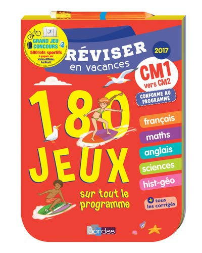 Réviser en vacances, CM1 vers CM2 : 180 jeux sur tout le programme