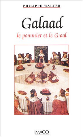 Galaad : le pommier et le Graal