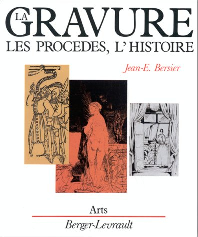 La Gravure : les procédés, l'histoire