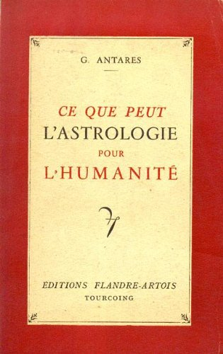 ce que peut l'astrologie pour l'humanité