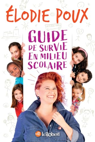 Guide de survie en milieu scolaire