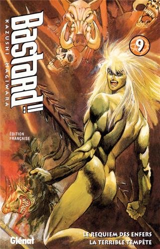 Bastard !!. Vol. 9. Le requiem des enfers : la terrible tempête