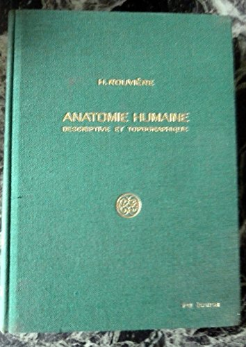 anatomie humaine descriptive topographiques et fonctionnelle tome 3 membres système nerveux central 