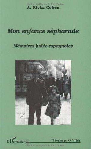 Mon enfance sépharade : mémoires judéo-espagnoles