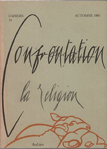 Cahiers Confrontation, n° 14. La Religion en effet