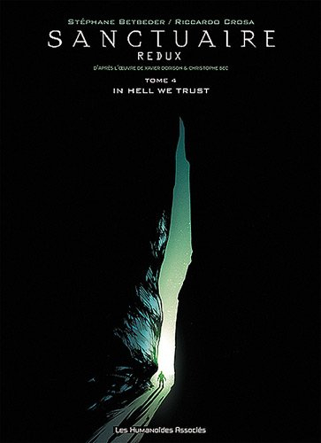 Sanctuaire redux. Vol. 4. In Hell We Trust
