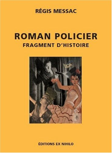 Roman policier, fragment d'histoire : critique littéraire
