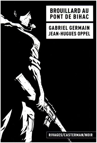 Brouillard au pont de Bihac