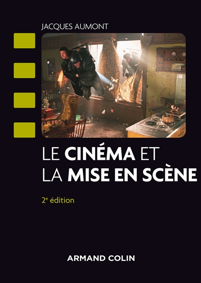 Le cinéma et la mise en scène