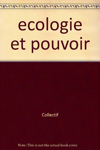 Ecologie et pouvoir