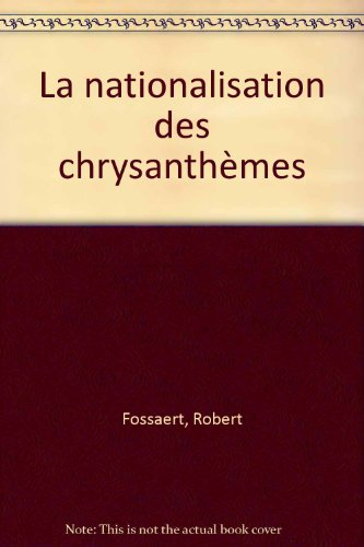 La Nationalisation des chrysanthèmes