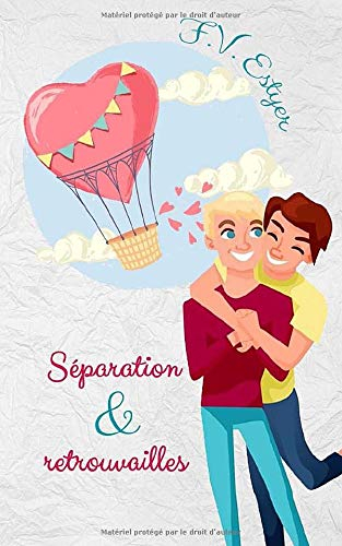 Séparation & retrouvailles: Intégrale d'histoires courtes