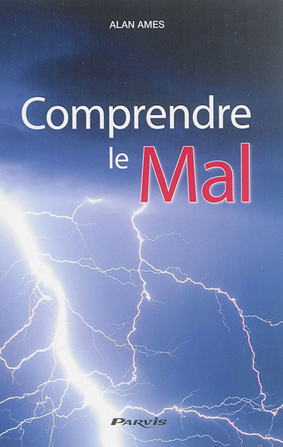 Comprendre le mal