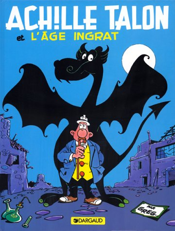 Achille Talon. Vol. 24. Achille Talon et l'âge ingrat