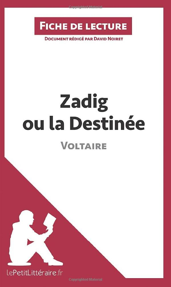 Zadig ou la Destinée de Voltaire (Fiche de lecture) : Analyse complète et résumé détaillé de l'oeuvr