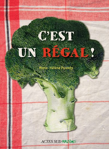 C'est un régal !
