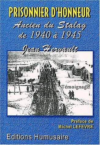 Prisonnier d'honneur : ancien du Stalag de 1940 à 1945