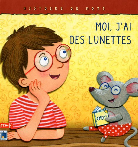 Moi, j'ai des lunettes