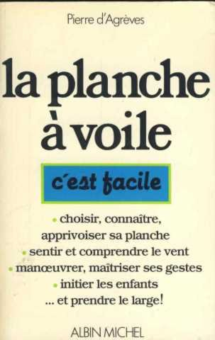 La Planche à voile, c'est facile
