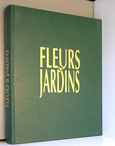 fleurs et jardins