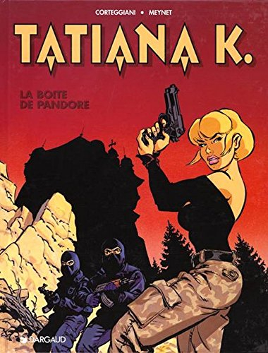 Tatiana K.. Vol. 1. La boîte de Pandore