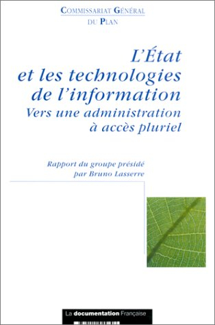 L'Etat et les technologies de l'information : vers une administration à accès pluriel