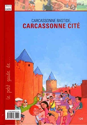 Carcassonne bastide, Carcassonne cité