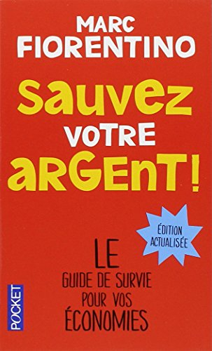 Sauvez votre argent ! : mon régime santé pour vos économies