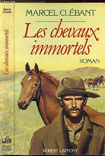 Les Chevaux immortels
