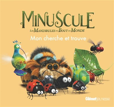 Minuscule 2, les mandibules du bout du monde : mon cherche et trouve