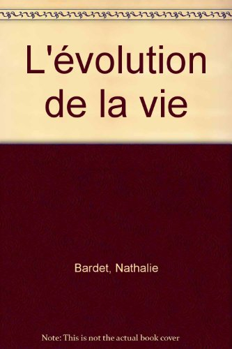 L'Evolution de la vie