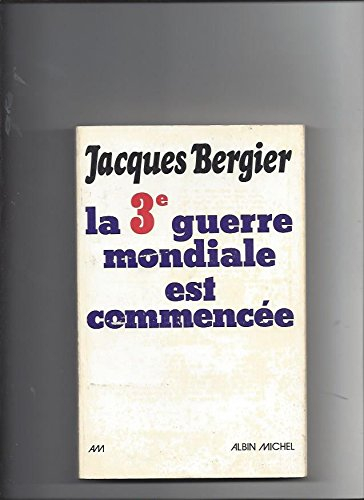 la troisième guerre mondiale est commencée