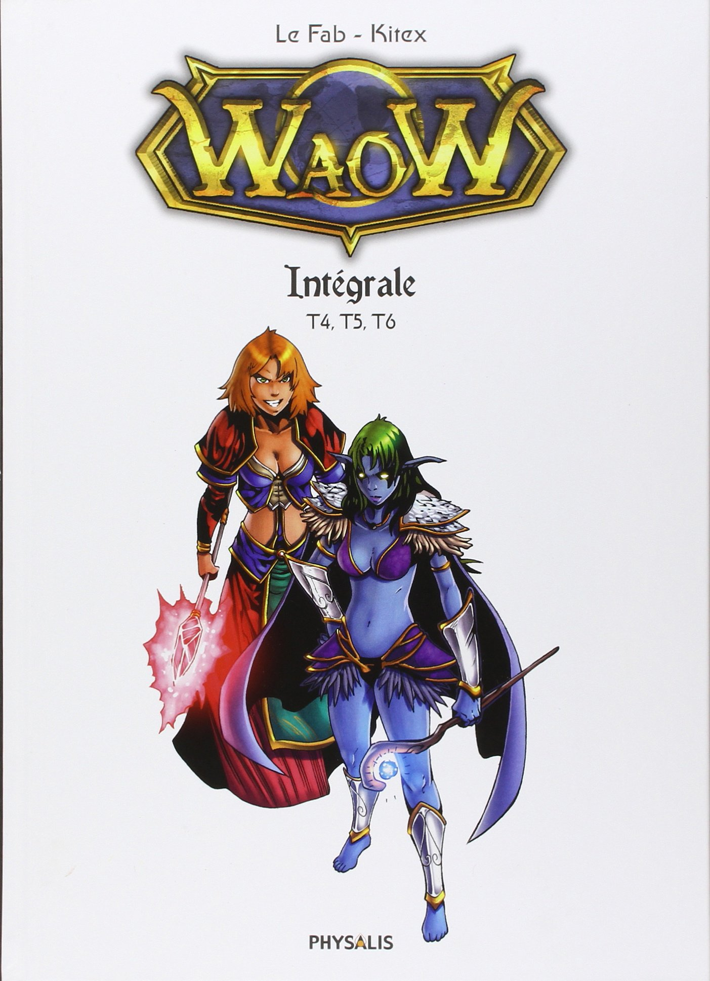 Waow : intégrale. Vol. 2. T4, T5, T6