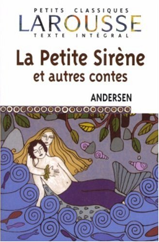 La petite sirène et autres contes