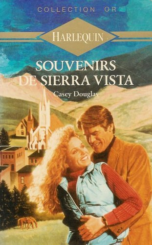 souvenirs de sierra vista : collection : harlequin collection or n, 257