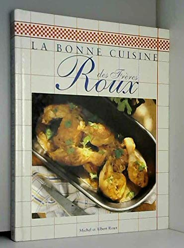 La bonne cuisine des frères Roux