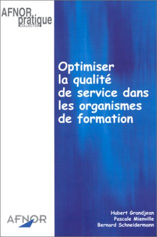 Optimiser la qualité de service dans les organismes de formation