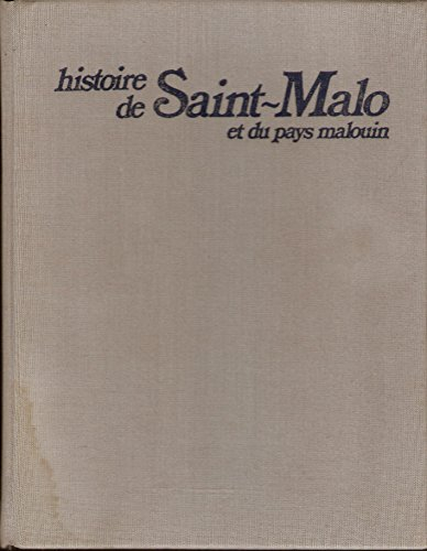 Histoire de Saint-Malo et du pays malouin