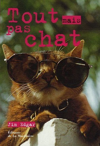 Tout mais pas chat !