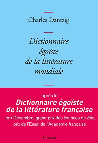 Dictionnaire égoïste de la littérature mondiale