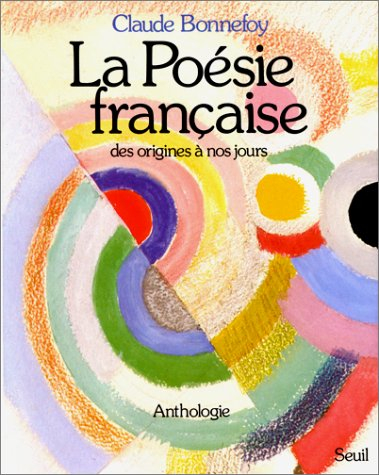 La Poésie française des origines à nos jours