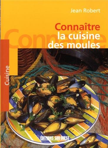 Connaître la cuisine des moules