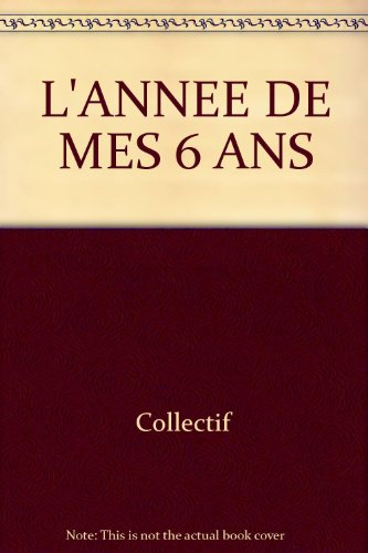 L'Année de mes 6 ans