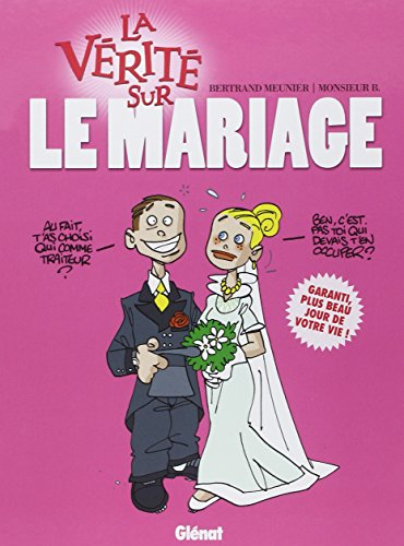 La vérité sur le mariage