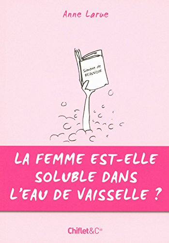 La femme est-elle soluble dans l'eau de vaisselle ?