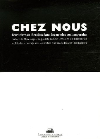 Chez nous : territoires et identités dans les mondes contemporains
