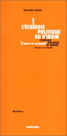 L'écologie politique au miroir : l'oeuvre en surplomb