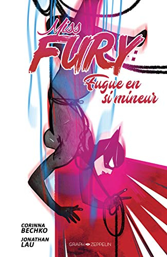 Miss Fury : fugue en si mineur