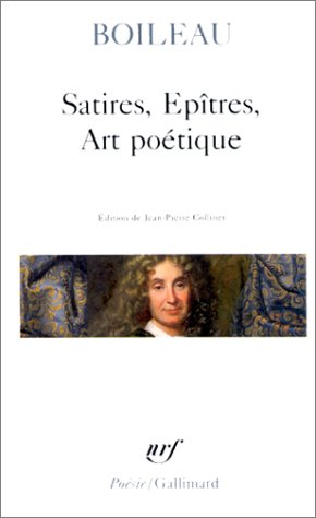 Satires. Epitres. L'Art poétique