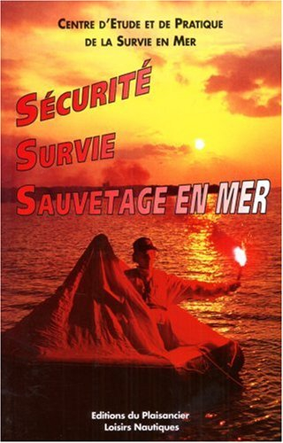 Sécurité, survie, sauvetage en mer